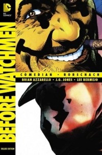 Брайан Азарелло - Before Watchmen: Comedian/Rorschach (сборник)