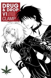 CLAMP - Drug & Drop, Volume 1