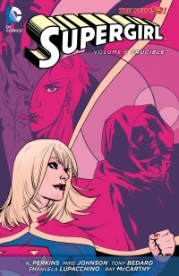  - Supergirl Vol. 6: Crucible