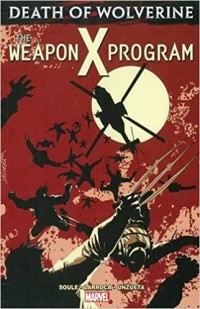  - Death of Wolverine: The Weapon X Program