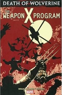  - Death of Wolverine: The Weapon X Program