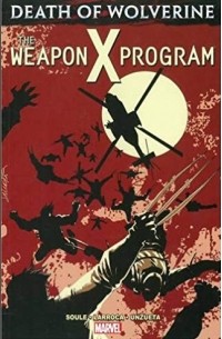  - Death of Wolverine: The Weapon X Program