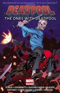 - Deadpool: The Ones with Deadpool