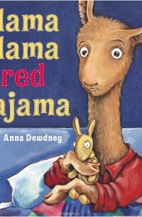 Anna Dewdney - Llama Llama Red Pajama