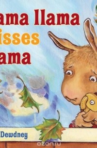 Anna Dewdney - Llama Llama Misses Mama