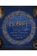 Daniel Falconer - Hobbit Chronicles: Creatures & Characters