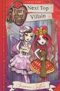 Suzanne Selfors - Ever After High: Next Top Villa