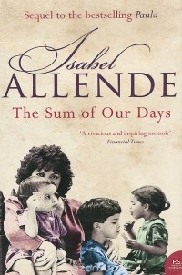Isabel Allende - The Sum of Our Days