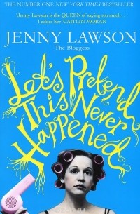 Jenny Lawson - Let's Pretend This Never Happened