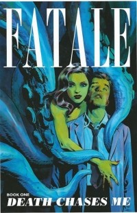  - Fatale, Book 1: Death Chases Me