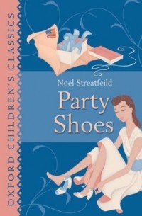 Noel Streatfeild - Party Shoes