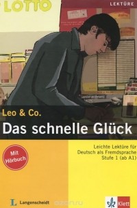  - Leo & Co.: Das schnelle Gluck: Stufe 1 (ab A1) (+ CD)