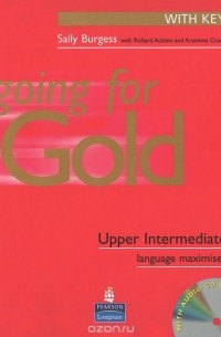 - Going for Gold: Upper Intermediate Language Maximiser with Key (+ СD)