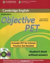  - Objective PET: Workbook without Answers (+ CD-ROM, PET for Schools Practice Test Booklet)