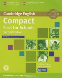  - Compact First for Schools: Woorkbook without Answers