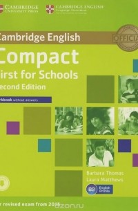  - Compact First for Schools: Woorkbook without Answers