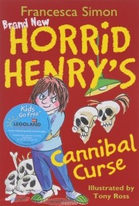 Франческа Саймон - Horrid Henry's Cannibal Curse (сборник)