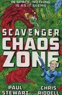 Пол Стюарт, Крис Ридделл - Scavenger: Chaos Zone