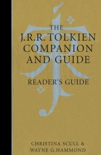  - The J. R. R. Tolkien Companion and Guide: Reader's Guide