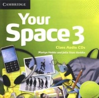  - Your Space 3: Class Audio CDs (аудиокурс на 3 CD)