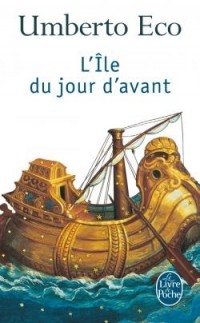 Umberto Eco - L'île du jour d'avant