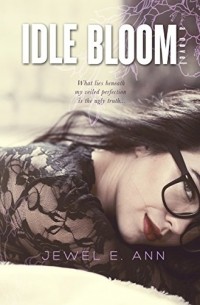 Jewel E. Ann - Idle Bloom