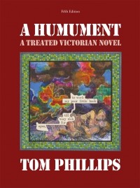 Том Филлипс - A Humument: A Treated Victorian Novel