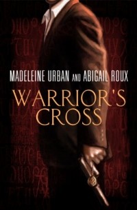  - Warrior's Cross