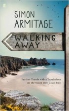 Simon Armitage - Walking away