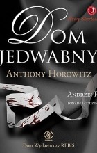 Anthony Horowitz - Dom jedwabny (audiobook)