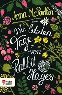 Anna McPartlin - Die letzten Tage von Rabbit Hayes