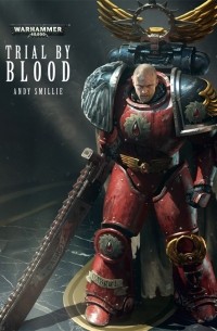 Andy Smillie - Trial by Blood (сборник)