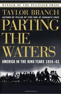 Тейлор Бренч - Parting the Waters : America in the King Years 1954-63