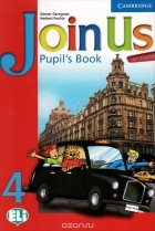  - Join Us for English 4: Pupil&#039;s Book