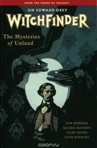  - Witchfinder: Volume 3: The Mysteries of Unland
