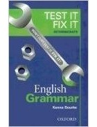 Кенна Бурк - Test it, Fix it - English Grammar: Intermediate level