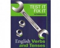 Кенна Бурк - Test it, Fix it: Verbs and Tenses: Intermediate level