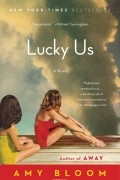 Amy Bloom - Lucky Us
