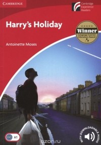 Antoinette Moses - Harry's Holiday: Level A1: Beginner/Elementary: With Downloadable Audio