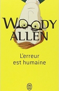 Woody Allen - L'erreur est humaine