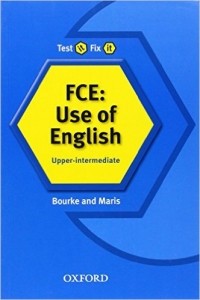 Кенна Бурк - Test it, Fix it: FCE: Use of English:Upper-intermediate