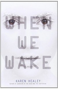 Карен Хили - When We Wake