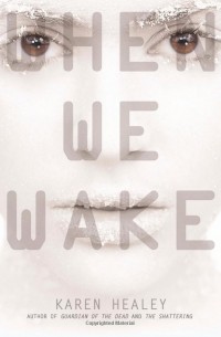 Карен Хили - When We Wake