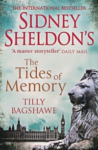 Tilly Bagshawe - Sidney Sheldon's The Tides of Memory