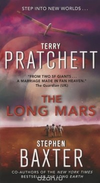 Stephen Baxter, Терри Пратчетт - The Long Mars