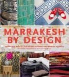 Maryam Montague - Marrakesh by Design
