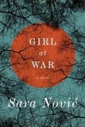 Сара Нович - Girl at War