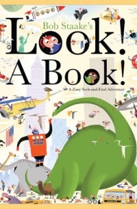 Bob Staake - Look! A Book!