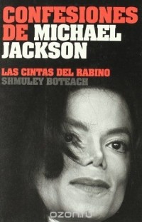 Шмули Ботич - Confesiones de Michael Jackson: Las cintas del rabino