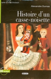 Dumas Alexandre - Hhistoire d un cassenoisette + audio